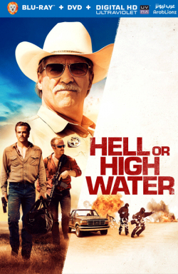 Hell or High Water 2016 مترجم