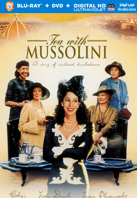 مشاهدة فيلم Tea with Mussolini 1999 مترجم اون لاين