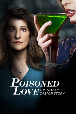 Poisoned Love: The Stacey Castor Story 2020 مترجم