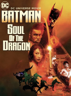 Batman: Soul of the Dragon 2021 مترجم