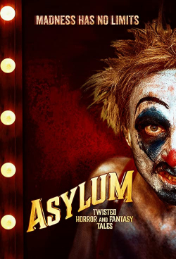 Asylum: Twisted Horror and Fantasy Tales 2020 مترجم