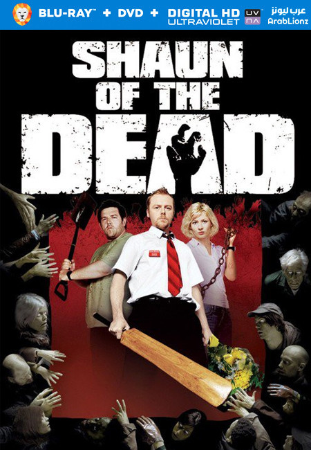 مشاهدة فيلم Shaun of the Dead 2004 مترجم اون لاين