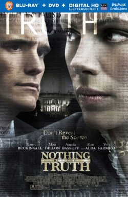 Nothing But the Truth 2008 مترجم