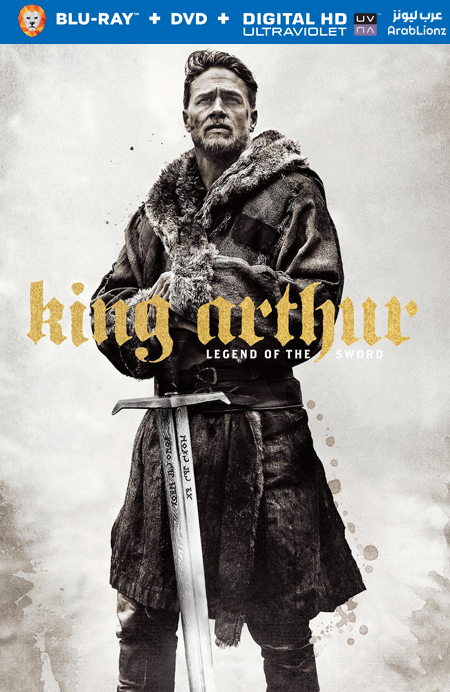 مشاهدة فيلم King Arthur Legend of the Sword 2017 مترجم