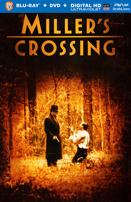 مشاهدة فيلم Miller’s Crossing 1990 مترجم اون لاين