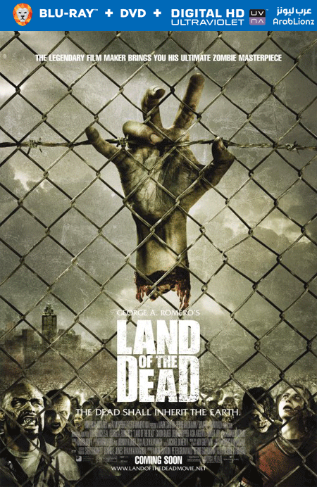 مشاهدة فيلم Land of the Dead 2005 مترجم اون لاين