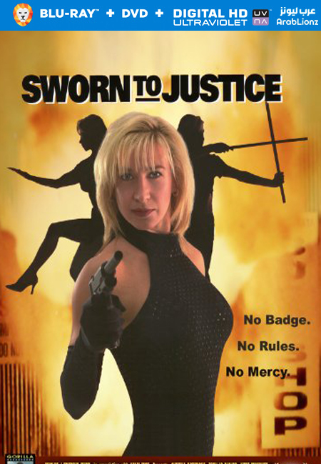 مشاهدة فيلم Sworn to Justice 1996 مترجم اون لاين