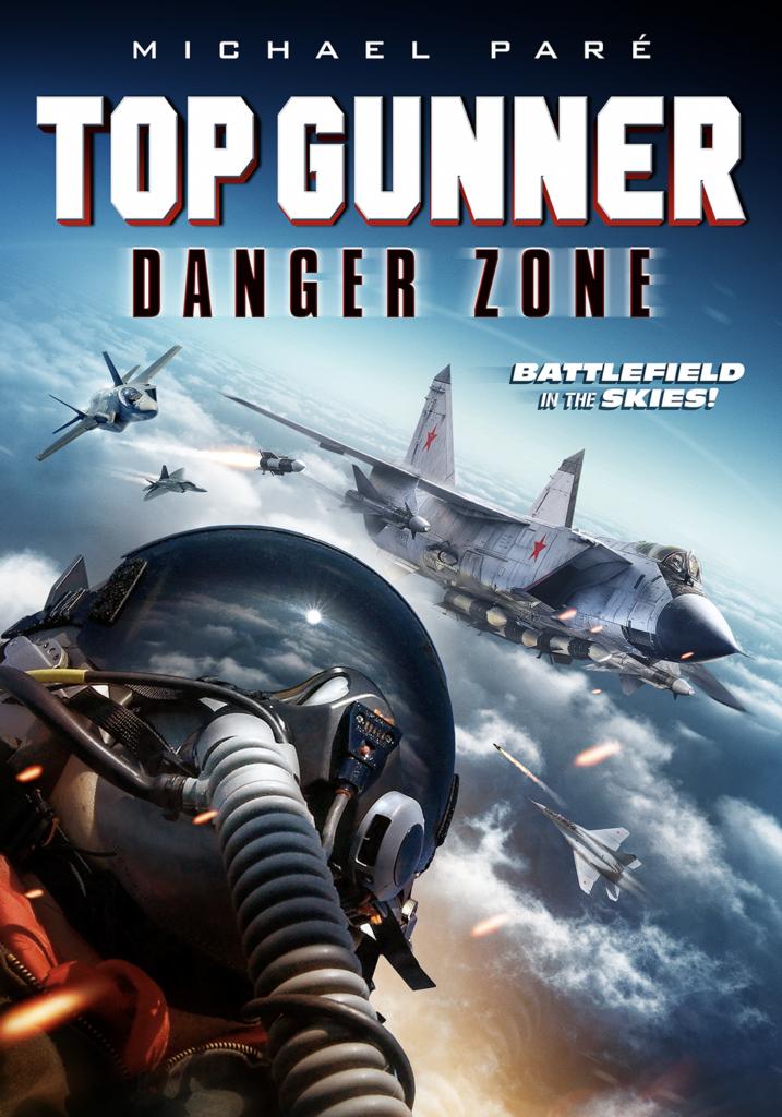 مشاهدة فيلم Top Gunner Danger Zone 2022 مترجم اون لاين