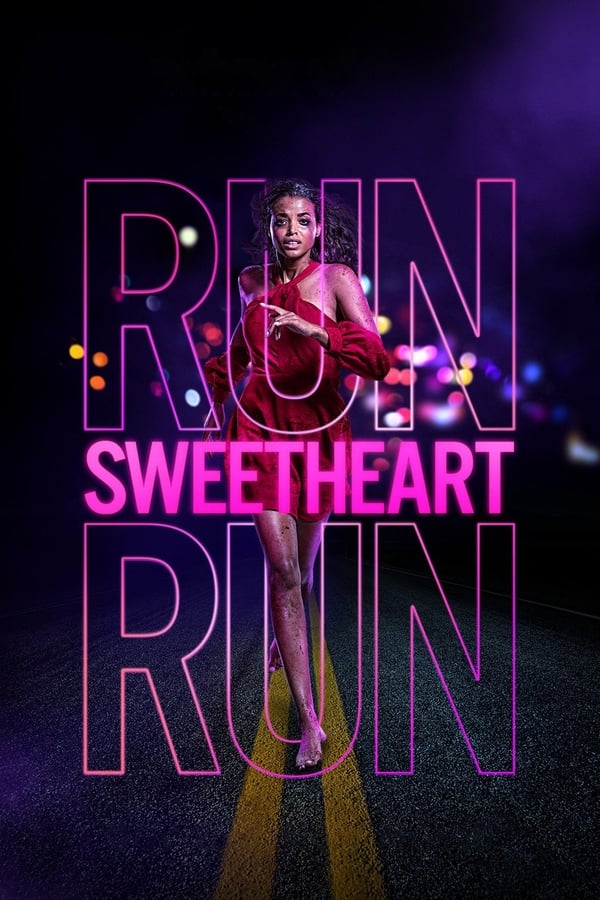 مشاهدة فيلم Run Sweetheart Run 2022 مترجم اون لاين