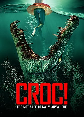مشاهدة فيلم Croc 2022 (Crocodile Vengeance 2022) مترجم اون لاين