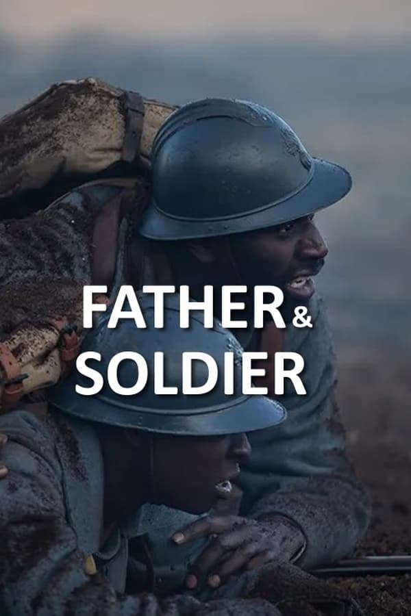 مشاهدة فيلم Father & Soldier 2022 مترجم اون لاين