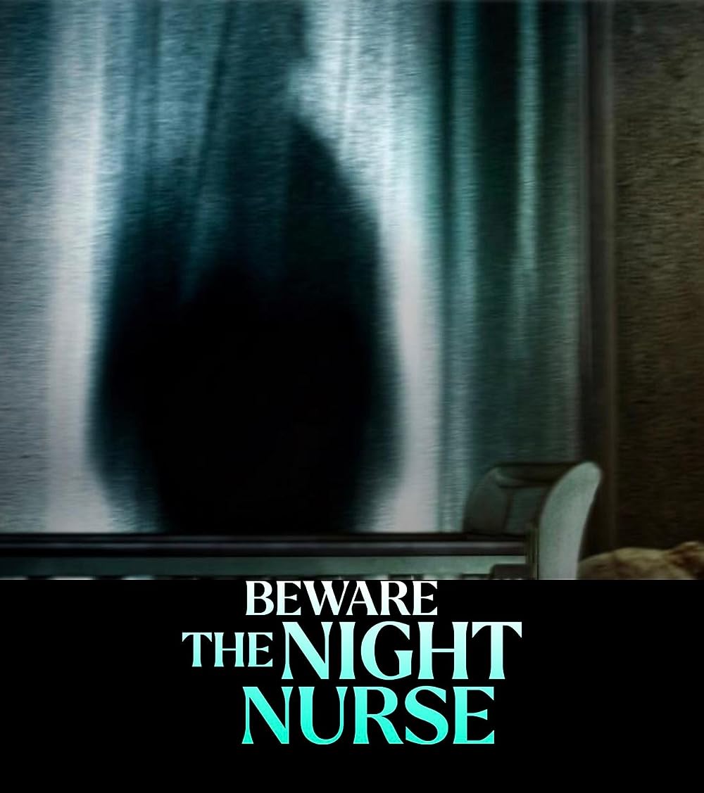 مشاهدة فيلم Beware the Night Nurse 2023 مترجم اون لاين